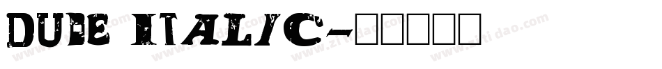 Dude Italic字体转换